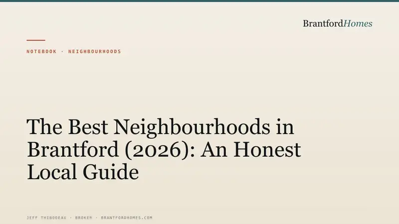 The best neighbourhoods in Brantford, Ontario — an honest local guide